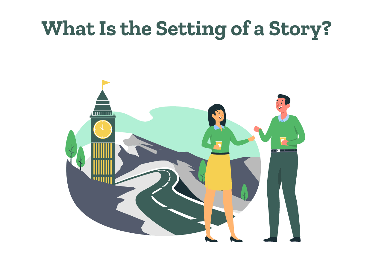 What Is The Setting Of A Story Meaning 7 Expert Tips PaperTrue