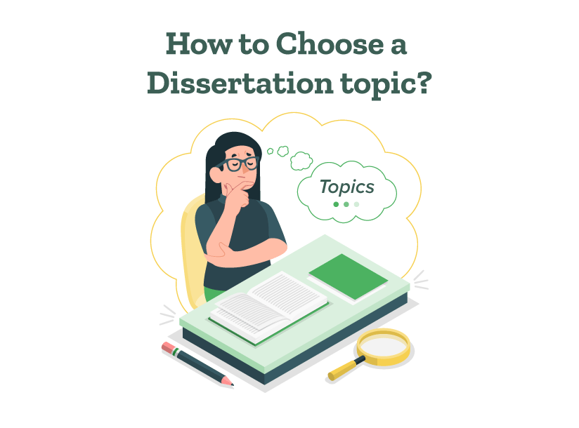 A student is thinking about how to choose a dissertation topic.