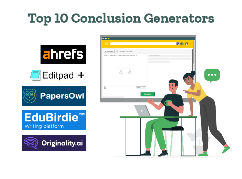 Two writers are listing down the top 10 conclusion generators.